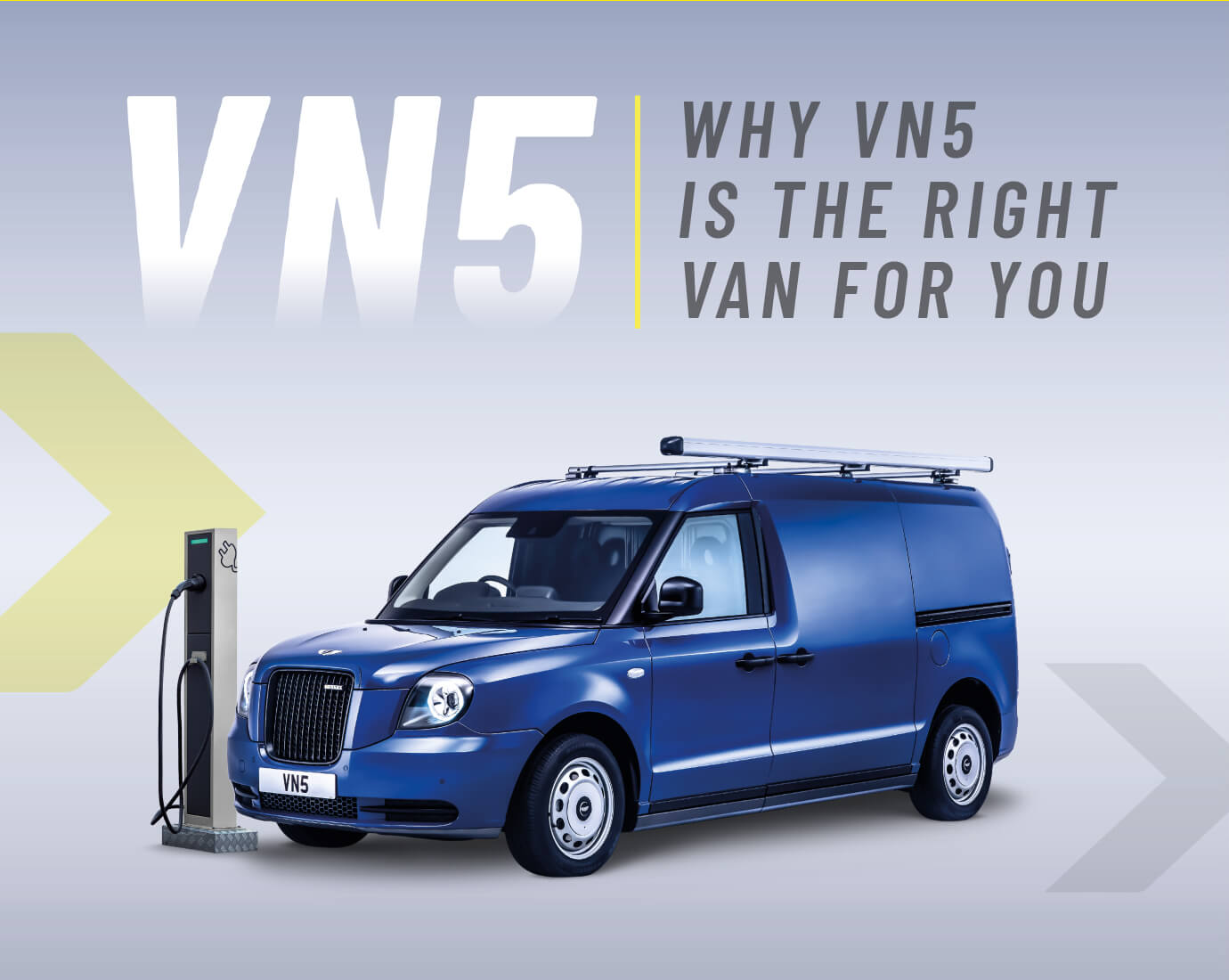 VN5 - WHY VN5 IS THE RIGHT VAN FOR YOU